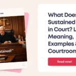 What Does Sustained Mean in Court